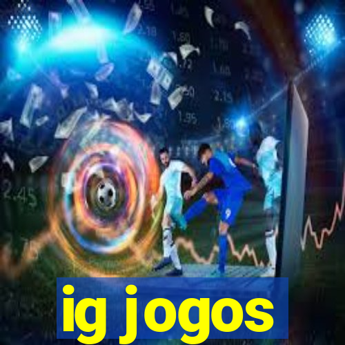 ig jogos